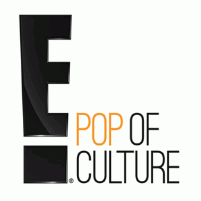 E!Pop of Culture